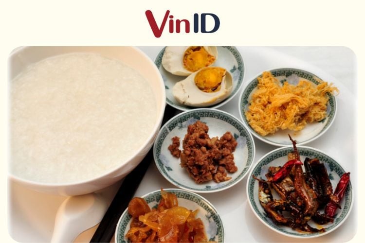Các món ăn kèm phong phú với cháo trắng nhuyễn