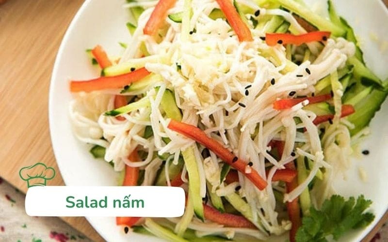 Salad nấm kim châm tươi giòn, thanh mát, là món nấu ăn đơn giản cho thực đơn chay.
