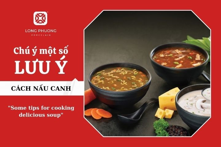lưu ý cách nấu các món canh ngon