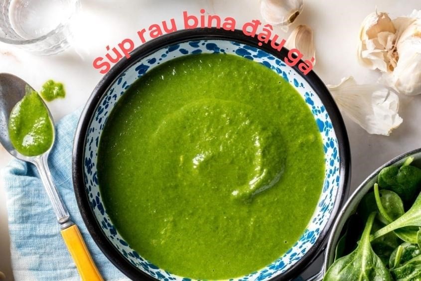 Súp rau củ cho bé đậu gà rau bina