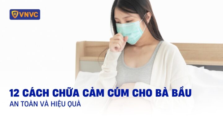 cach chua cam cum cho ba bau