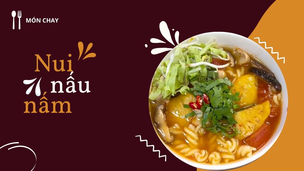 Nui nấu nấm chay vị Tom Yum hấp dẫn