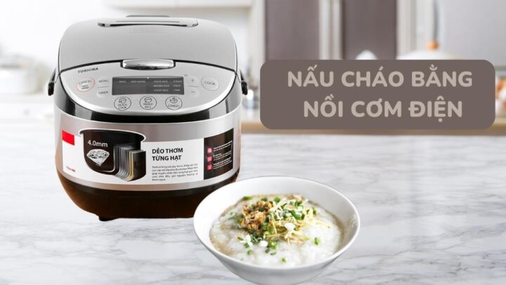 Cháo trắng nấu qua đêm thơm ngon, sánh mịn từ nồi cơm điện